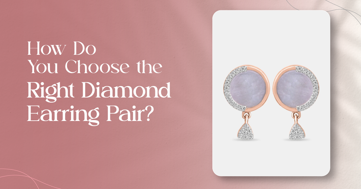 how to choose diamond earring pair