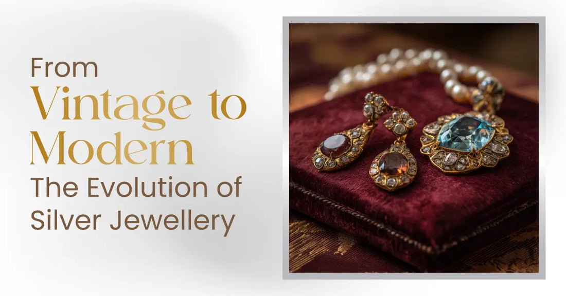 From Vintage To Modern: The Evolution Of Silver Jewellery