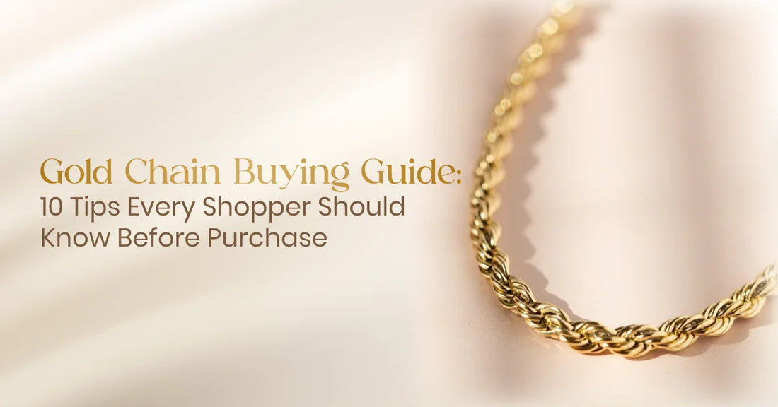 Gold Chain Buying Guide: 10 Tips Every Shopper Should Know Before Purchase