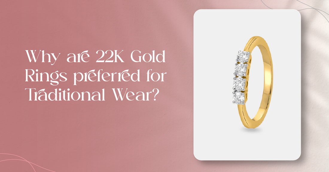 Why 22K Gold Rings Are Preferred for Traditional Wear